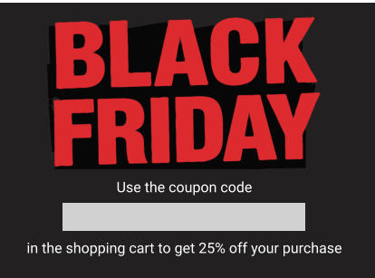 Use the coupon code     in the shopping cart to get 25% off your purchase