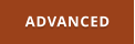 ADVANCED